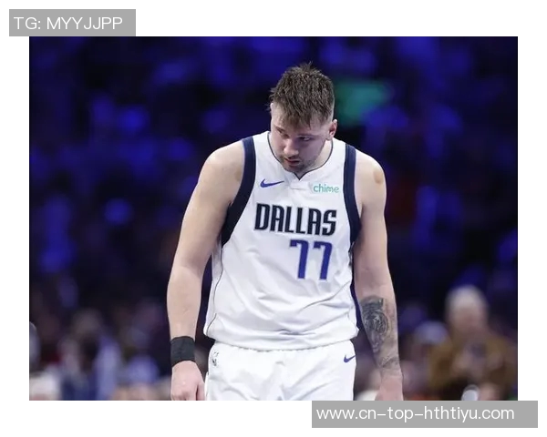 东契奇近期表现惊艳圆梦三双差之毫厘场均数据令人瞩目